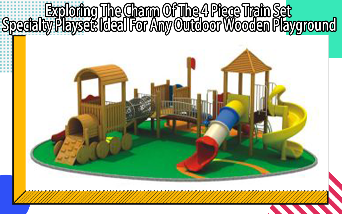 Erforschen Sie den Charme des 4-teiligen Zugsets - ideal für jeden Holzspielplatz im Freien