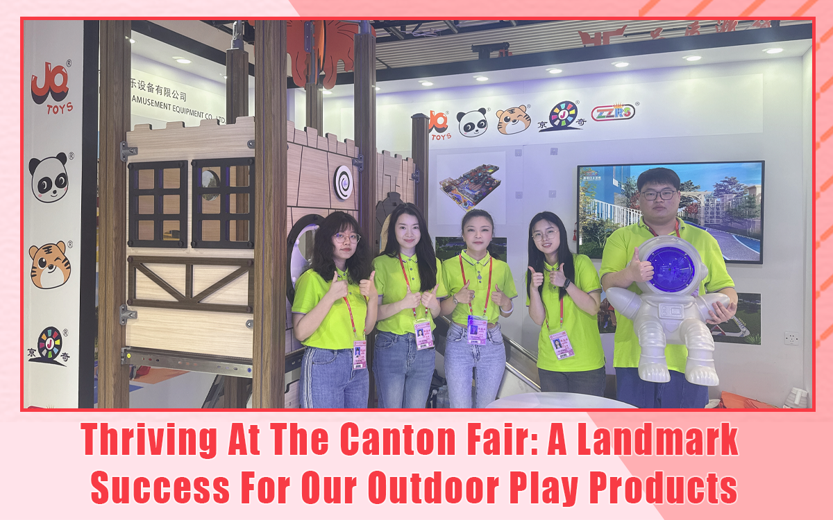 Erfolgreicher Auftritt auf der Canton Fair Ein großer Erfolg für unsere Outdoor-Spielprodukte_1