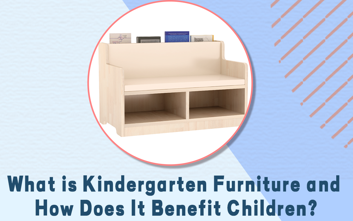 Was sind Kindergartenmöbel und welchen Nutzen haben sie für Kinder_1