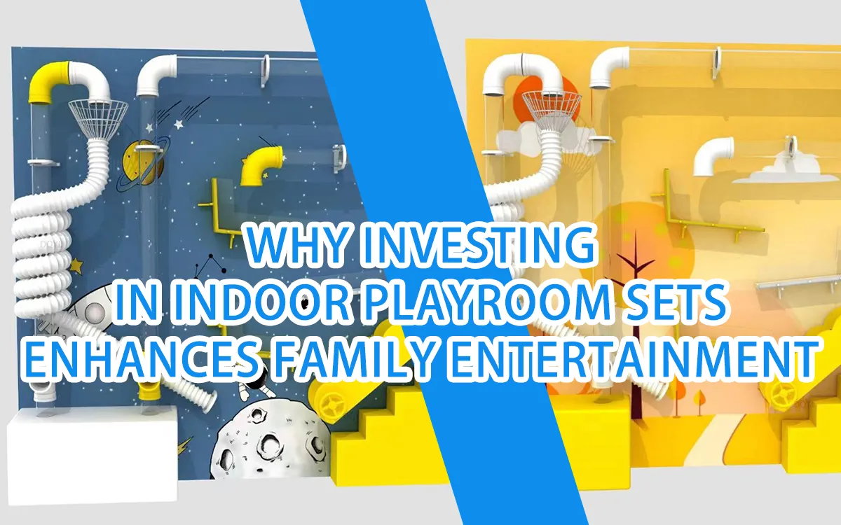 Why Investing in Indoor Playroom Sets Enhances Family Entertainment