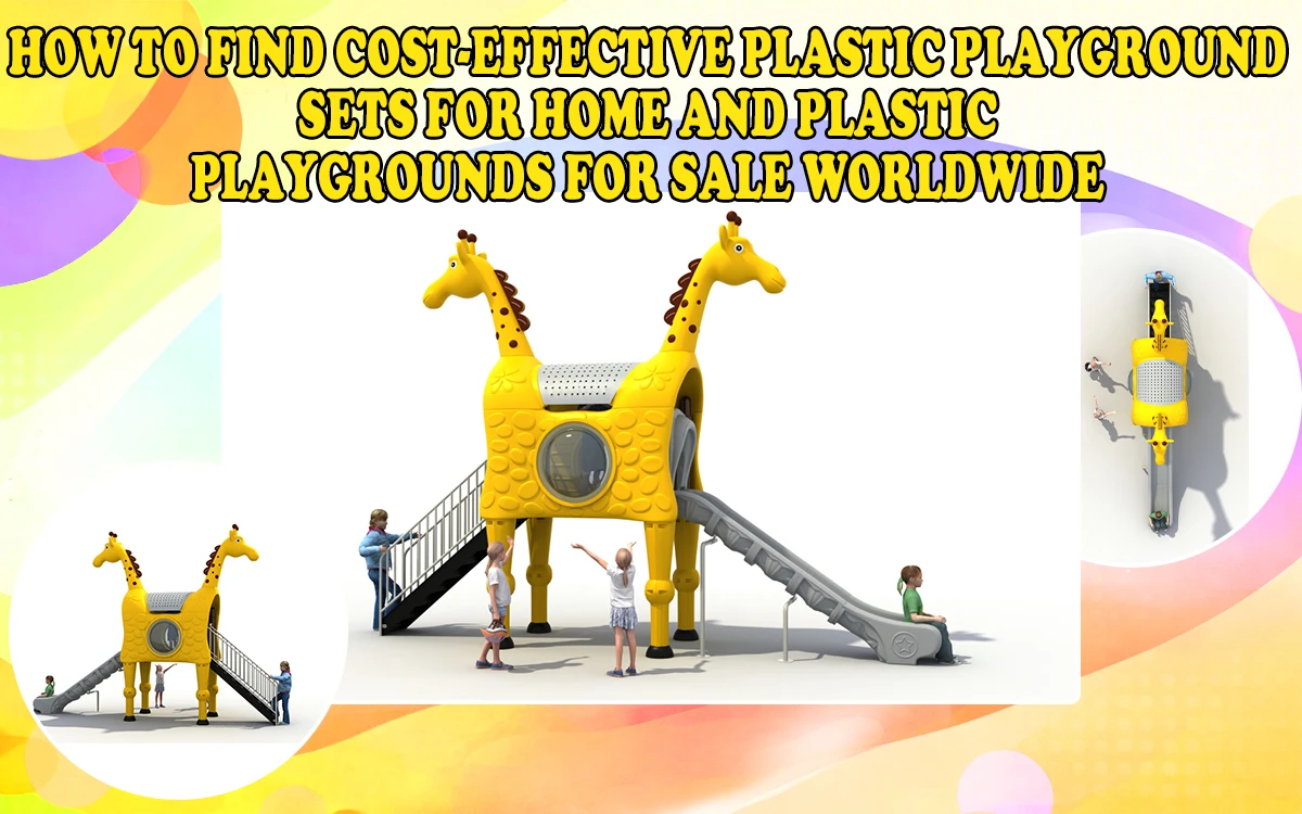 Cómo encontrar juegos infantiles de plástico rentables para el hogar y parques infantiles de plástico en venta en todo el mundo