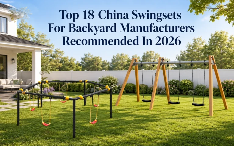 Top 18 China Swingsets For Backyard Manufacturers Recommended In 2026